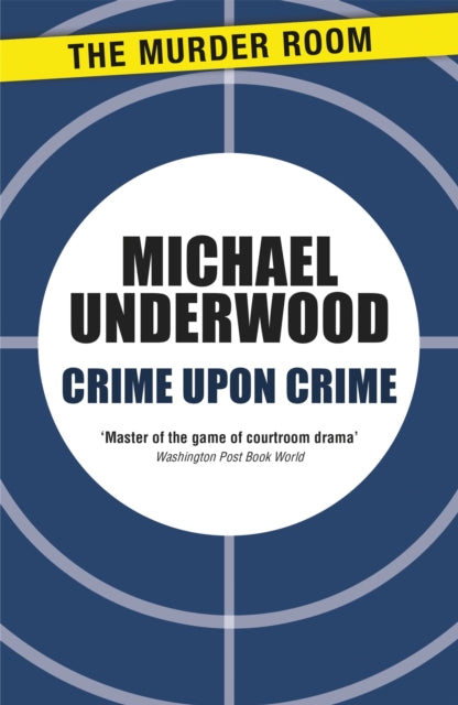 Book cover of: Crime Upon Crime. By: Michael Underwood