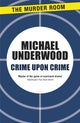 Book cover of: Crime Upon Crime. By: Michael Underwood