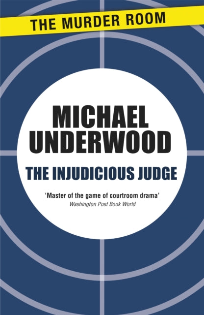 Book cover of: Injudicious Judge. By: Michael Underwood