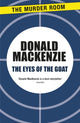 Book cover of: Eyes of the Goat. By: Donald MacKenzie