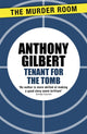 Book cover of: Tenant for the Tomb. By: Anthony Gilbert