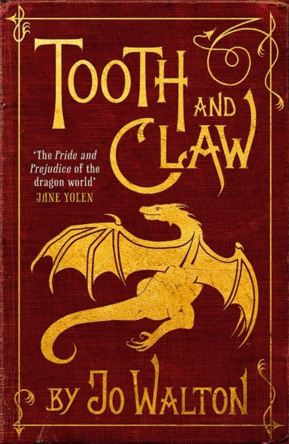 Book cover of: Tooth and Claw. By: Jo Walton