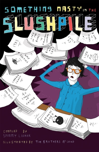 Book cover of: Something Nasty in the Slushpile. By: Sammy Looker