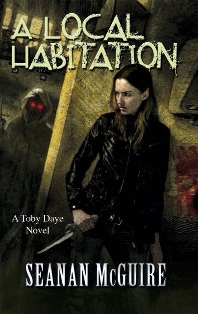 Book cover of: Local Habitation (Toby Daye Book 2). By: Seanan McGuire