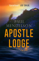 Book cover of: Apostle Lodge. By: Paul Mendelson