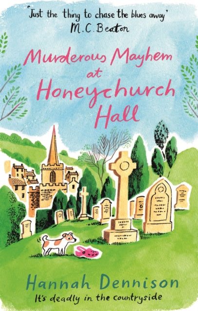Book cover of: Murderous Mayhem at Honeychurch Hall. By: Hannah Dennison
