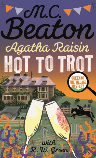 Book cover of: Agatha Raisin: Hot to Trot. By: M.C.  Beaton