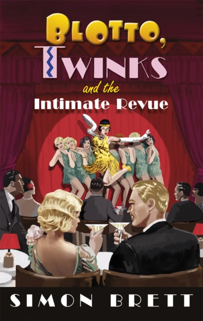 Blotto, Twinks and the Intimate Revue 9781472128287 Simon Brett