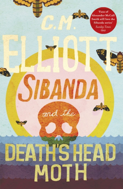 Book cover of: Sibanda and the Death's Head Moth. By: C. M. Elliott