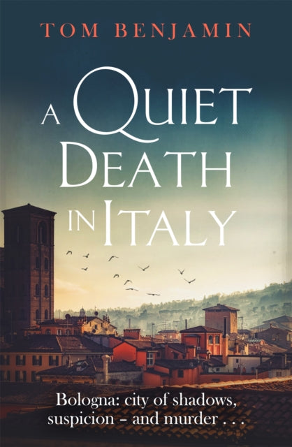 Book cover of: Quiet Death in Italy. By: Tom Benjamin