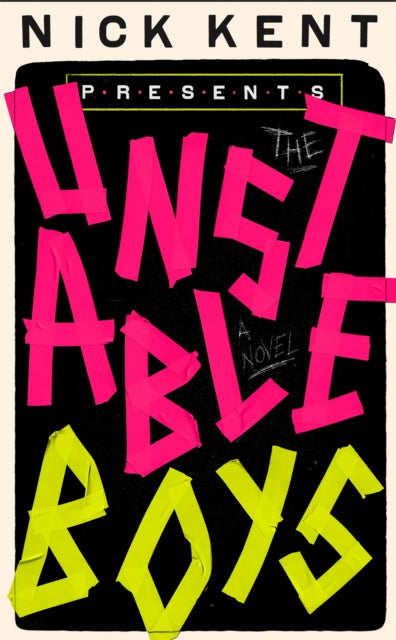 Book cover of: Unstable Boys. By: Nick Kent