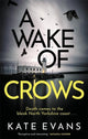 Book cover of: Wake of Crows. By: Kate Evans
