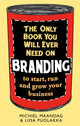 Only Book You Will Ever Need on Branding
