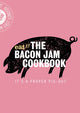 Book cover of: Bacon Jam Cookbook. By: Eat 17