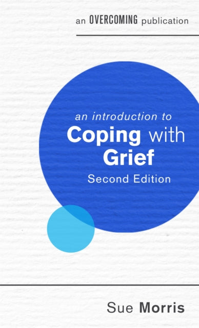 Book cover of: Introduction to Coping with Grief. By: Sue Morris