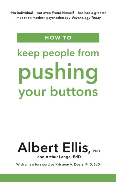 Book cover of: How to Keep People From Pushing Your Buttons. By: Albert Ellis
