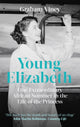 Book cover of: Young Elizabeth. By: Graham Viney
