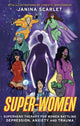 Book cover of: Super-Women. By: Janina Scarlet