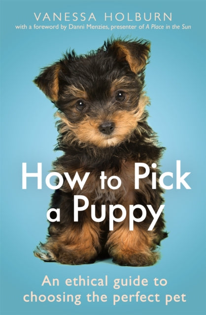 Book cover of: How To Pick a Puppy. By: Vanessa Holburn