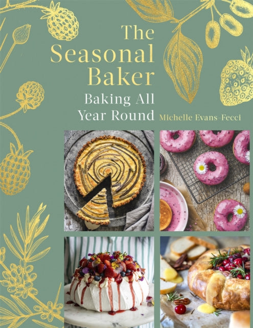 Book cover of: Seasonal Baker. By: Michelle Evans-Fecci