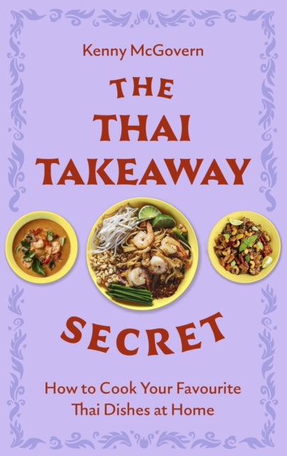 Book cover of: Thai Takeaway Secret. By: Kenny McGovern