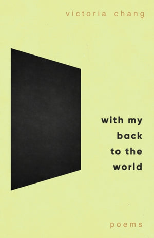 With My Back to the World, Winner of the Forward Prize for Best Poetry Collection 2024