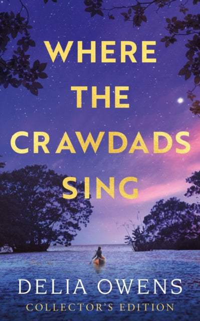 Where the Crawdads Sing - Collector's Edition 9781472158666 Delia Owens