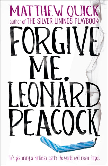 Forgive Me, Leonard Peacock 9781472208200 Matthew Quick