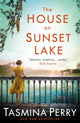 Book cover of: House on Sunset Lake. By: Tasmina Perry