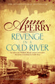 Book cover of: Revenge in a Cold River (William Monk Mystery, Book 22). By: Anne Perry - undifferentiated
