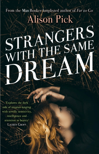 Book cover of: Strangers with the Same Dream. By: Alison Pick