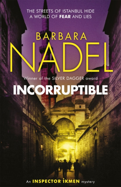 Book cover of: Incorruptible (Inspector Ikmen Mystery 20). By: Barbara Nadel