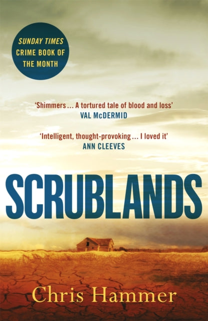 Scrublands, The Sunday Times Crime Book of the Year, now a major BBC TV series 9781472255143 Chris Hammer