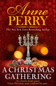 Book cover of: Christmas Gathering (Christmas Novella 17). By: Anne Perry - undifferentiated