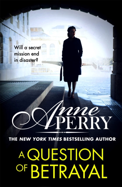 Book cover of: Question of Betrayal (Elena Standish Book 2). By: Anne Perry - undifferentiated