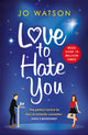 Book cover of: Love to Hate You. By: Jo Watson