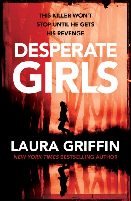Book cover of: Desperate Girls. By: Laura Griffin