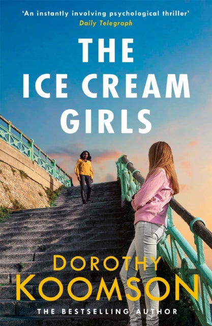 Book cover of: Ice Cream Girls. By: Dorothy Koomson