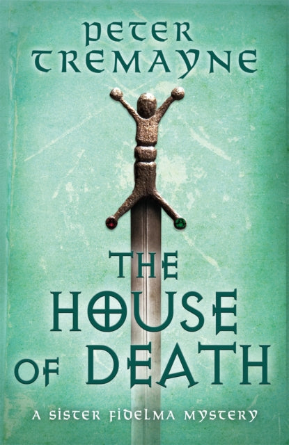 Book cover of: House of Death (Sister Fidelma Mysteries Book 32). By: Peter Berresford Ellis