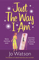 Just The Way I Am
