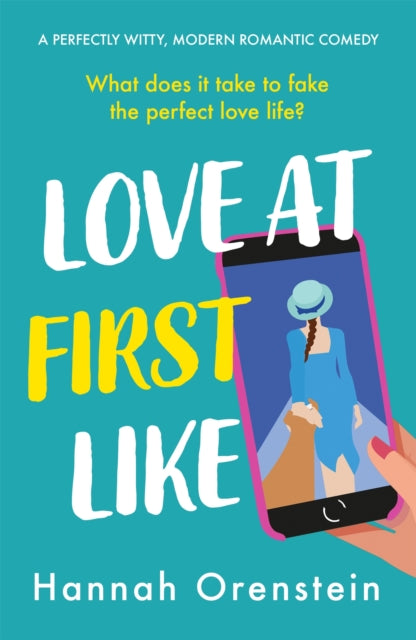 Book cover of: Love at First Like. By: Hannah Orenstein