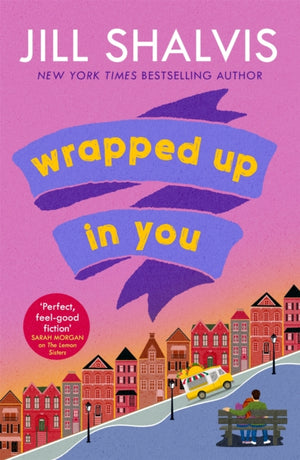 Wrapped Up In You, The perfect feel-good romance to brighten your day!