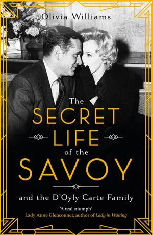 The Secret Life of the Savoy
