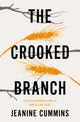 Book cover of: Crooked Branch. By: Jeanine Cummins