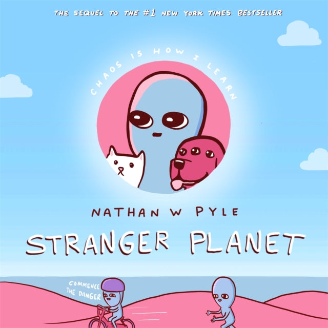 Stranger Planet, The Hilarious Sequel to the #1 Bestseller 9781472275851 Nathan Pyle