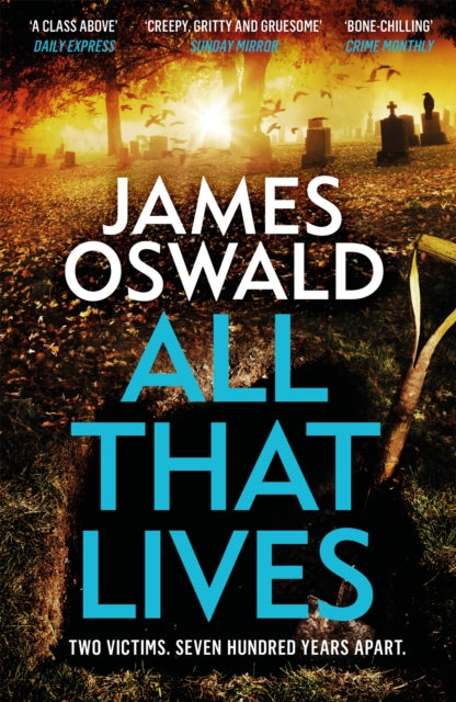 Book cover of: All That Lives. By: James Oswald