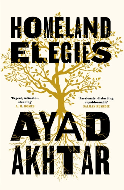 Book cover of: Homeland Elegies. By: Ayad Akhtar
