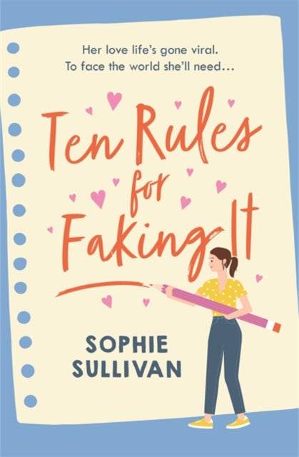 Book cover of: Ten Rules for Faking It. By: Sophie Sullivan