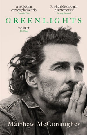 Greenlights, Raucous stories and outlaw wisdom from the Academy Award-winning actor