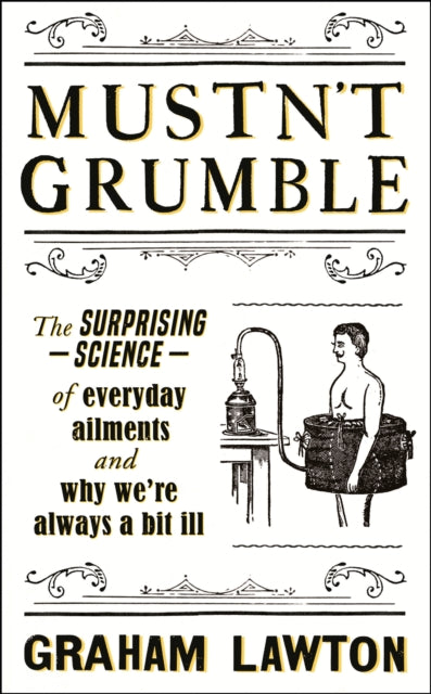 Book cover of: Mustn't Grumble. By: Graham Lawton